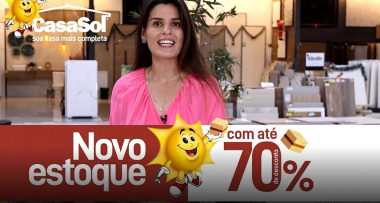 PROMOÇÃO CASA SOL TEM DESCONTOS DE ATÉ 70%
